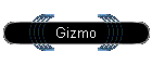 Gizmo
