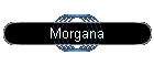 Morgana